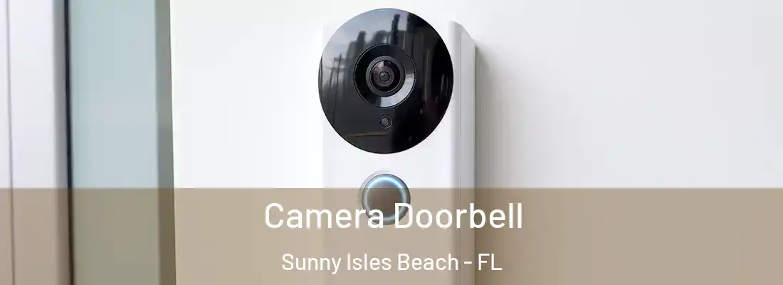 Camera Doorbell Sunny Isles Beach - FL